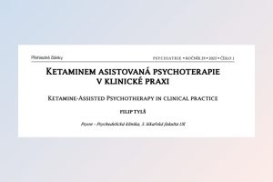 Psychiatrie | Ketaminem asistovaná psychoterapie v klinické praxi